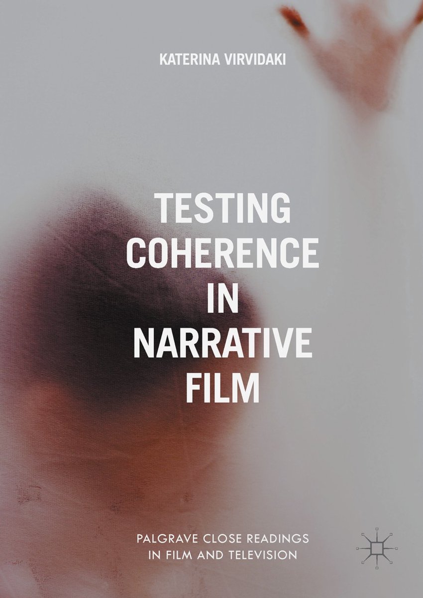 Palgrave Close Readings in Film and Television- Testing Coherence in Narrative Film op Prijzenvolger.com
