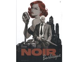 Noir Burlesque 2 - Noir Burlesque 2/2