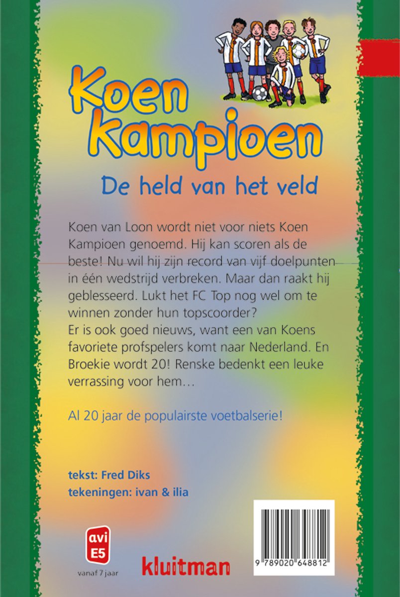 Boekomslag met de titel "Koen Kampioen - De held van het veld". Bovenin een illustratie van een voetbalteam.