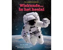 Omslag van Wereld vol wiskunde - Wiskunde ... In het heelal