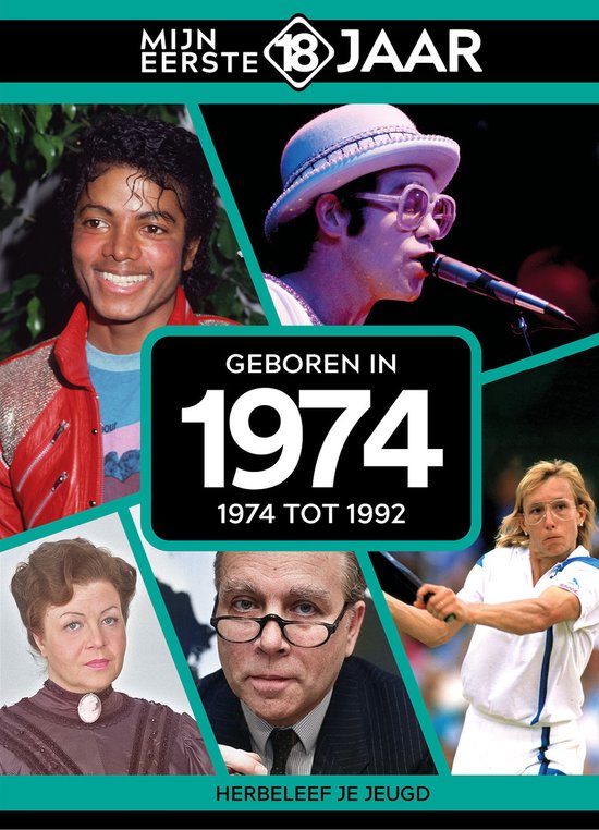 Mijn eerste 18 jaar - Geboren in 1974 - Belgische editie - cover