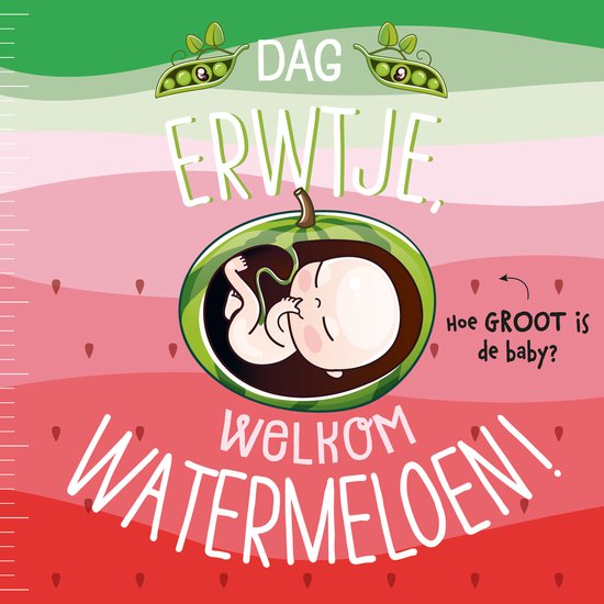 Dag erwtje, welkom watermeloen! - cover