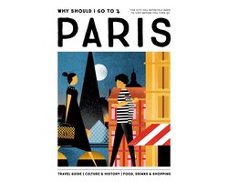 Why Should I Go To Paris