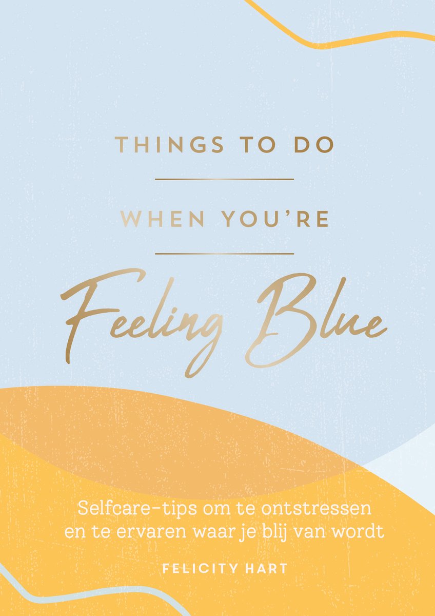 Things to do when you're feeling blue