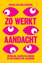 Zo werkt aandacht