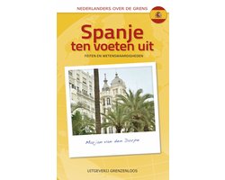 Nederlanders over de grens - Spanje ten voeten uit