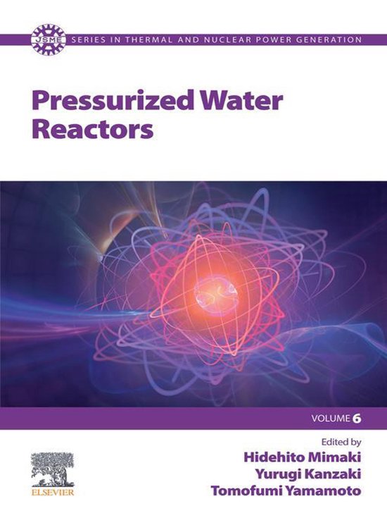 JSME Series in Thermal and Nuclear Power Generation - Pressurized Water Reactors
