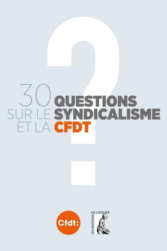 30 questions sur le syndicalisme et la CFDT - cover
