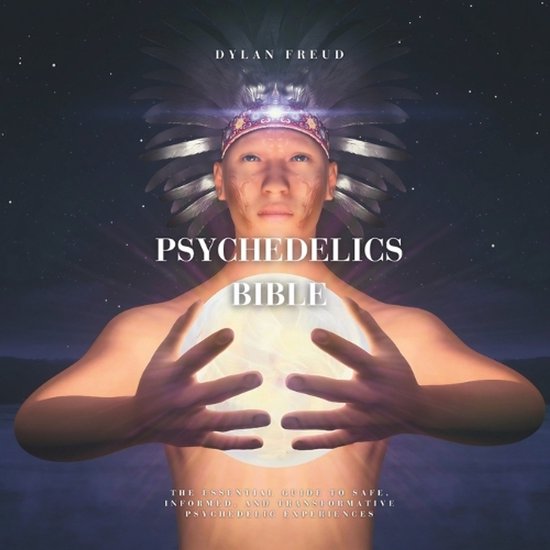 Bibles by Dylan Freud- Psychedelics Bible - cover