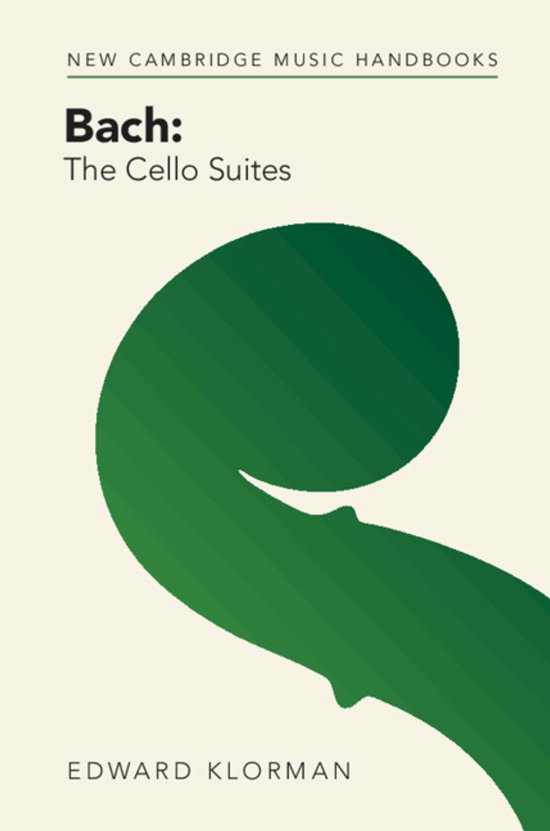 New Cambridge Music Handbooks- Bach: The Cello Suites