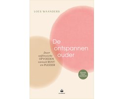 De ontspannen ouder