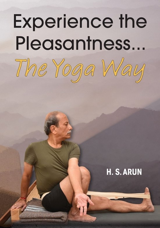 Experience the Pleasantness the Yoga Way - cover