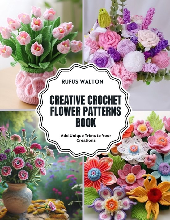 Creative Crochet Flower Patterns Book - cover