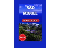 Travel Guide- Discover São Miguel
