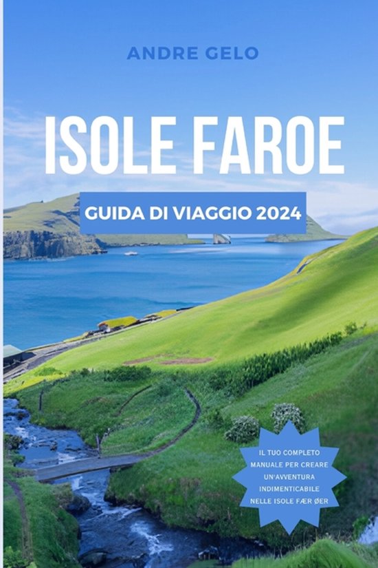 Guida All'avventura Con Budge- Isole Faroe Guida Di Viaggio 2024