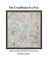 The Crucifixion Eve Era-6th edition
