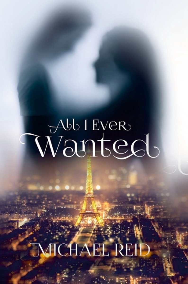 All I Ever Wanted van Michael J Reid