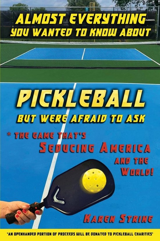 Almost Everything You Wanted to Know about Pickleball but We ... - cover
