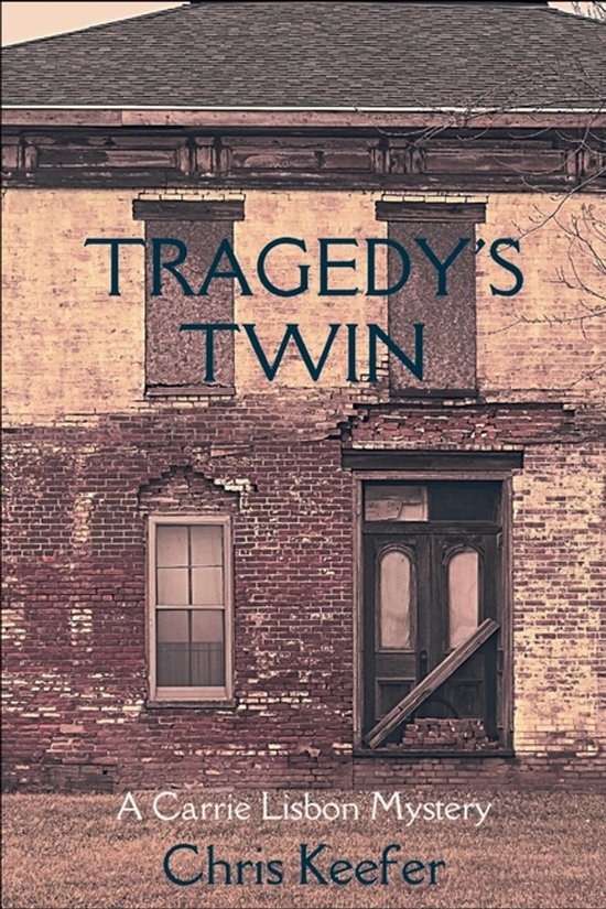 A Carrie Lisbon Mystery- Tragedy's Twin - cover