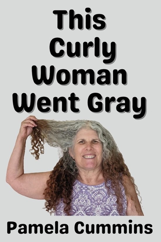 This Curly Woman Went Gray - cover