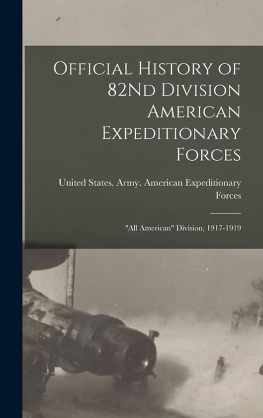 Official History of 82Nd Division American Expeditionary For ... - cover