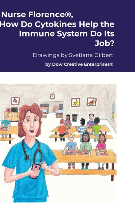 Nurse Florence(R), How Do Cytokines Help the Immune System D ... - cover