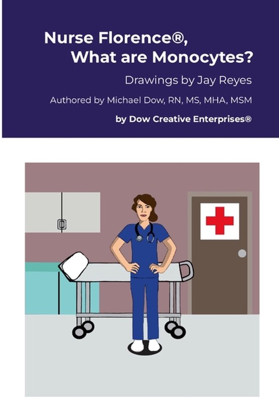 Nurse Florence(R), What are Monocytes? - cover