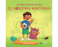 El Monstruo Mentiroso (Las Aventuras de Los Ayos)