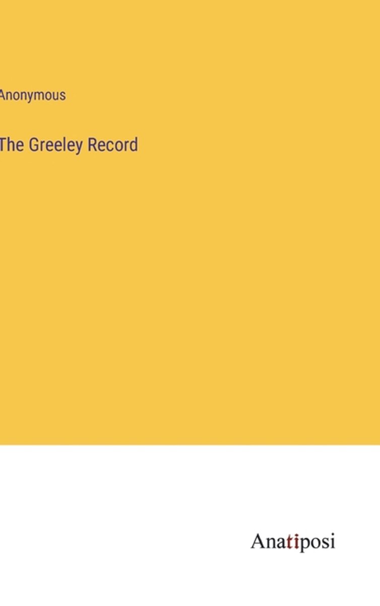 The Greeley Record van Anonymous