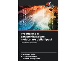 Produzione e caratterizzazione molecolare della lipasi