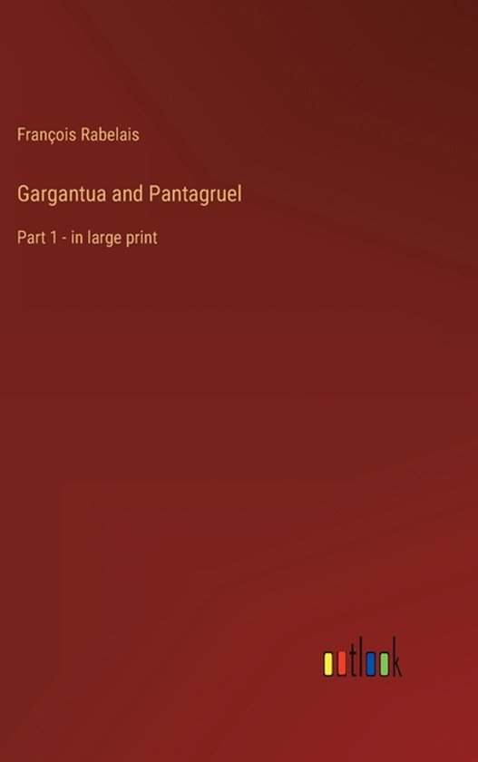 Gargantua and Pantagruel
