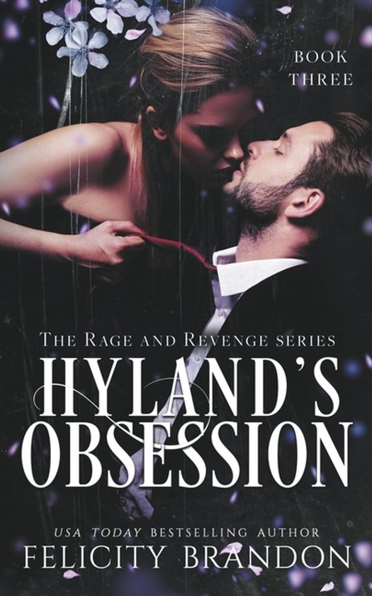 The Rage and Revenge Series.- Hyland's Obsession