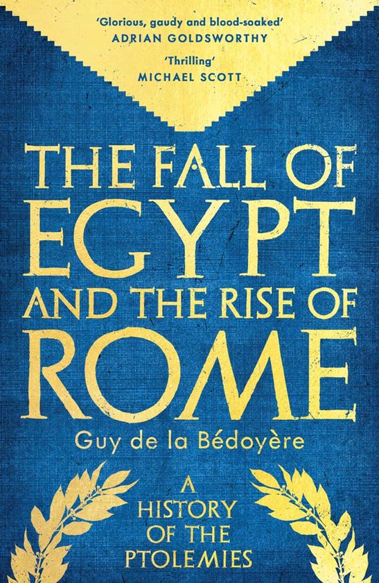The Fall of Egypt and the Rise of Rome