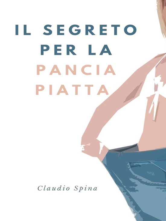 Il Segreto per la Pancia Piatta - cover