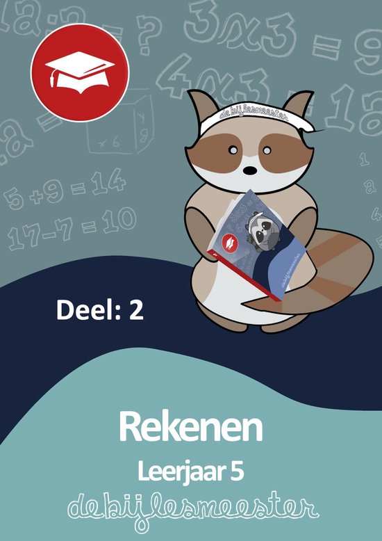 Oefenboeken De Bijlesmeester - Oefenboek Rekenen Deel 2 Leer ... - cover