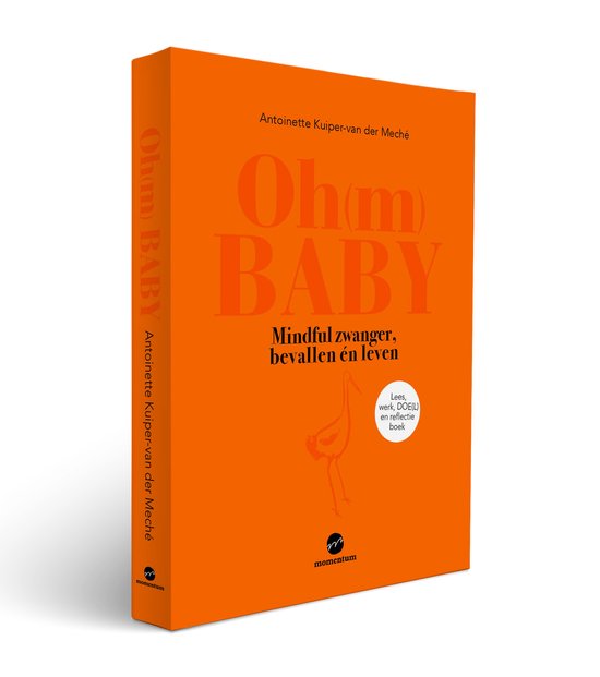 Oranje boek met de titel Oh(m) BABY in grote letters. De ondertitel luidt 'Mindful zwanger, bevallen én leven'.