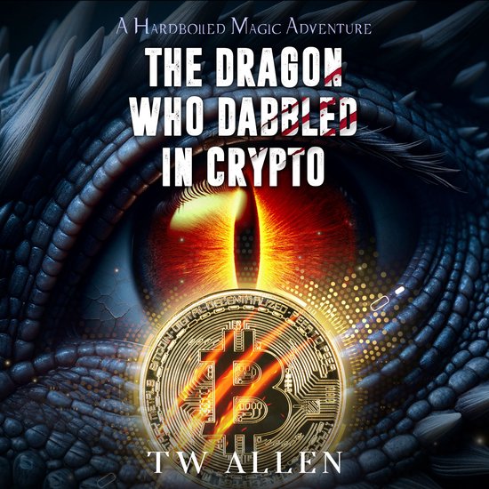 Dragon Who Dabbled in Crypto, The - cover