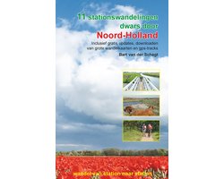 11 stationswandelingen dwars door Noord-Holland
