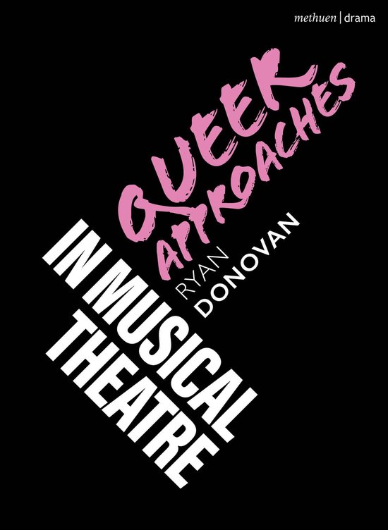 Topics in Musical Theatre - Queer Approaches in Musical Theatre