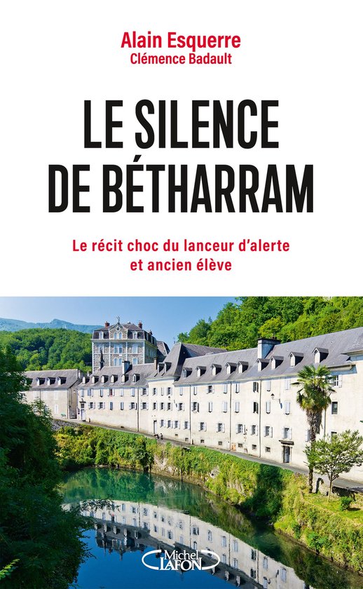 Le silence de Bétharram - Le récit choc du lanceur d'alert ... - cover