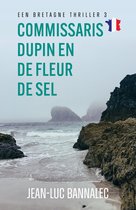 Een Bretagnethriller 3 - Commissaris Dupin en de Fleur de Sel