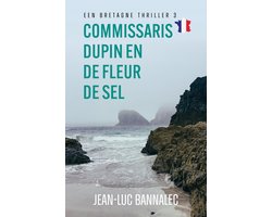 Een Bretagnethriller 3 - Commissaris Dupin en de Fleur de Sel