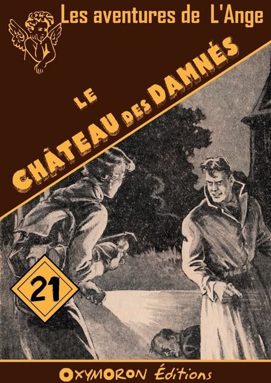 Les aventures de L'Ange 21 - Le châteaux des damnés