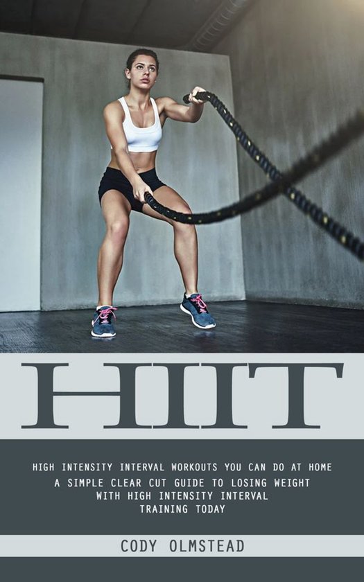 Hiit: High Intensity Interval Workouts You Can Do at Home (A ... - cover