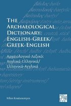 The Archaeological Dictionary: English-Greek/Greek-English