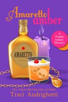 Franki Amato Mysteries 3 - Amaretto Amber