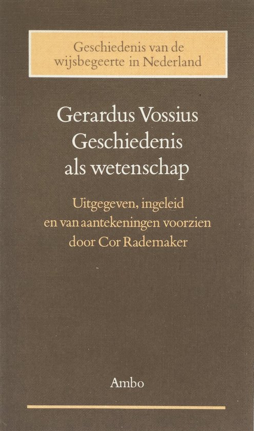 Gerardus Vossius - Geschiedenis als wetenschap