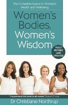 Women's Bodies, Women's Wisdom The Complete Guide To Women's Health And Wellbeing