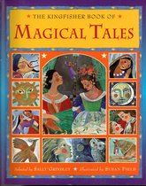 The Kingfisher Book of Magical Tales