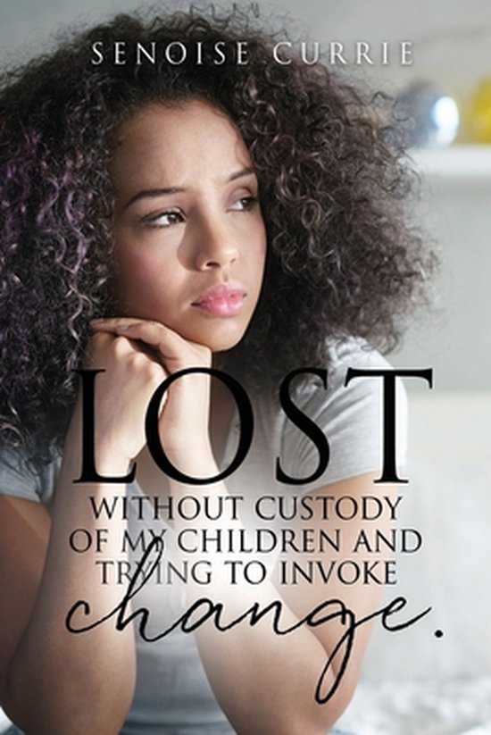 Lost without custody of my children and trying to invoke cha ... - cover